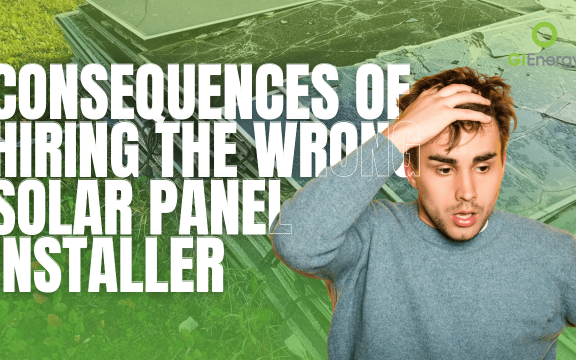 Costly Consequences of Hiring the Wrong Solar Panel Installer