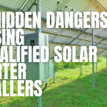 Video – Unqualified Solar Inverter Installers: Hidden Dangers