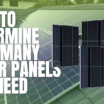 How Many Solar Panels You Need for Your Solar Powered Home?