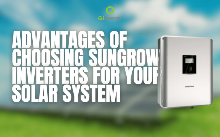 Advantages of Choosing Sungrow Inverters for Your Solar System