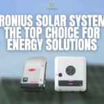 Fronius Solar System, The Top Choice for Energy Solutions