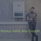 Is Fronius Verto Any Good? Product Review (VIDEO)