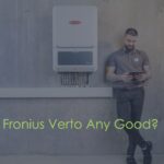 Is Fronius Verto Any Good? Product Review (VIDEO)