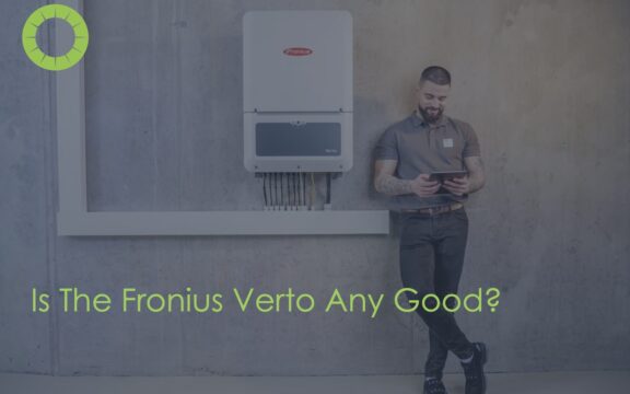 Is Fronius Verto Any Good? Product Review (VIDEO)