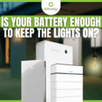 Blackout Realities: Is Your Battery Enough to Keep the Lights On